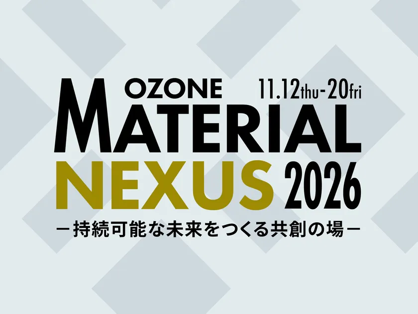 OZONE MATERIAL NEXUS 2026