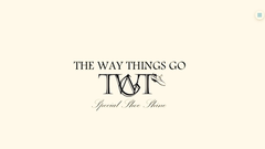 THE WAY THINGS GO