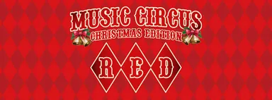 『RED by MUSIC CIRCUS』2